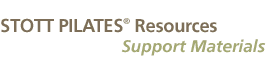 STOTT PILATES Resources: Support Materials